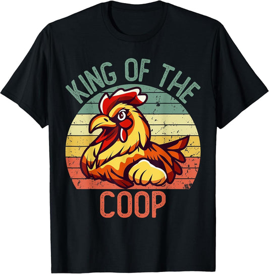 Hard Daddy Shirts Chicken King of The Coop