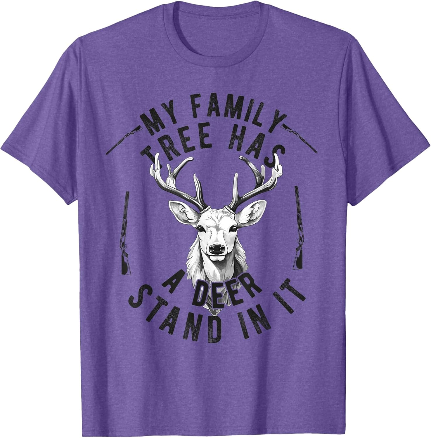 My Family Tree Has A Deer Stand in It Deer Hunting Hunter