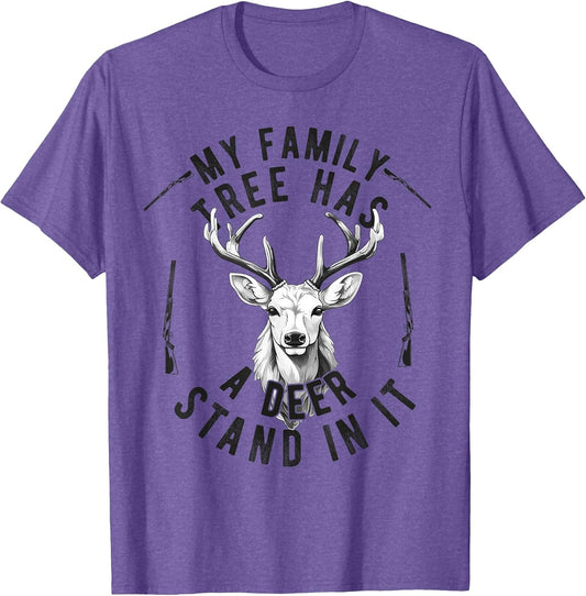 My Family Tree Has A Deer Stand in It Deer Hunting Hunter