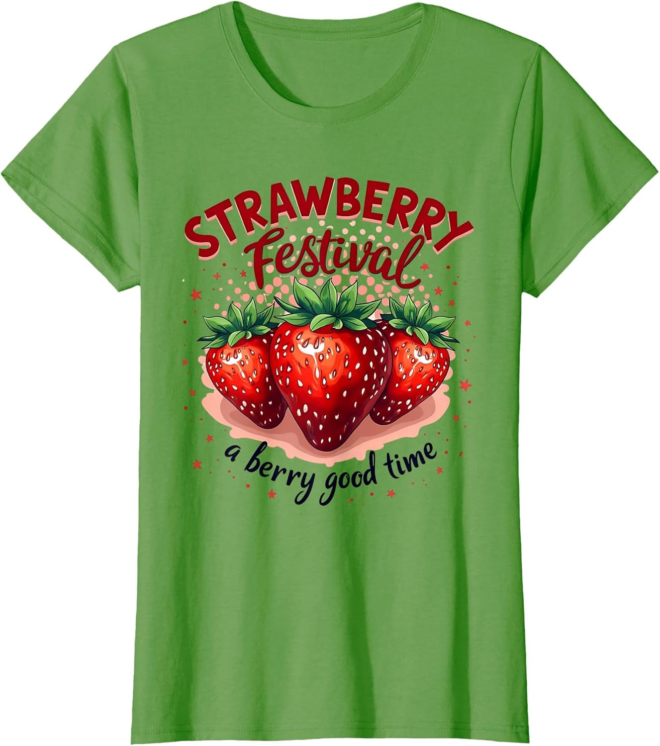 Strawberry Festival A Berry Good Time Strawberries Season