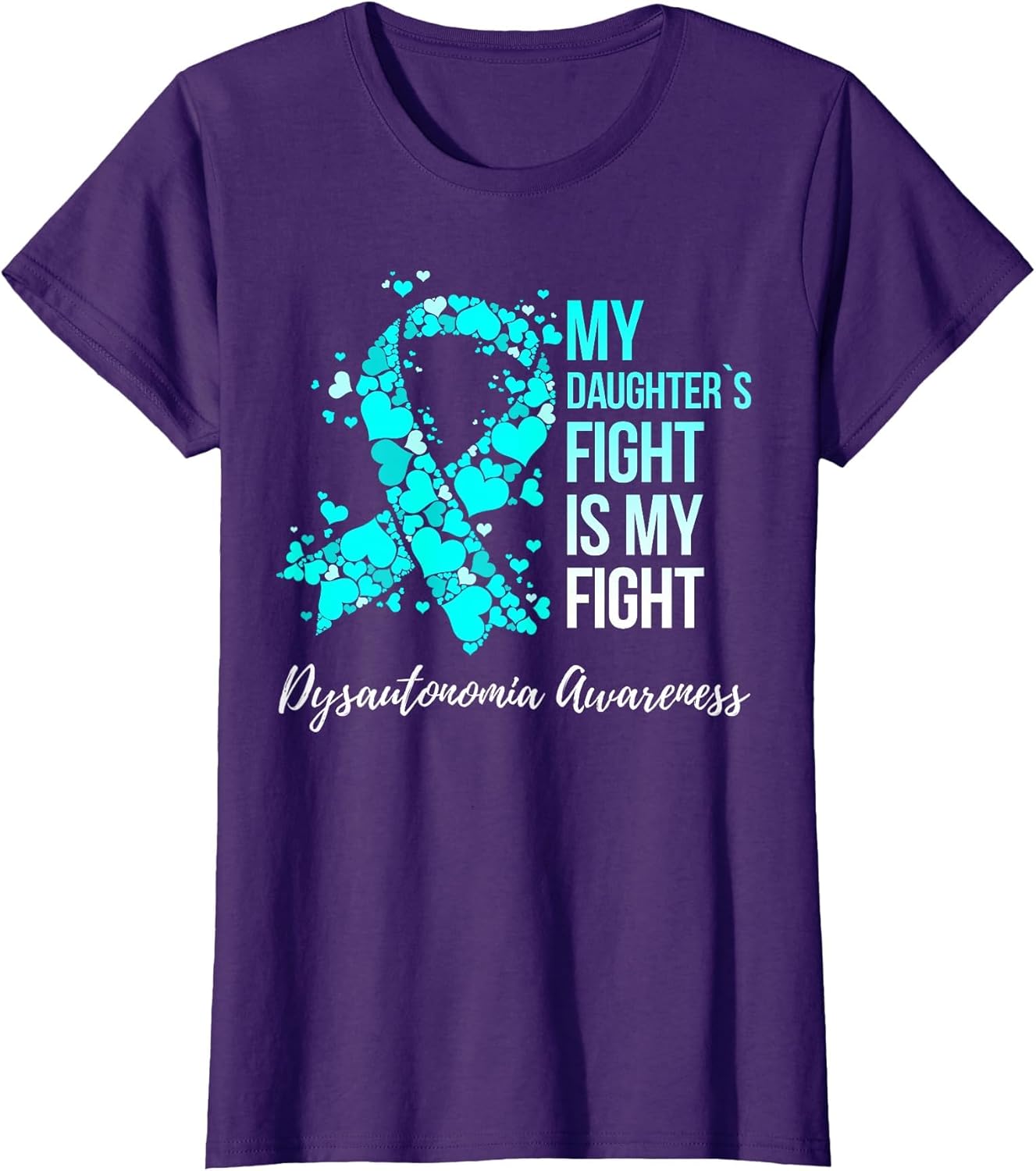 My Daughter’s Fight is My Fight Dysautonomia Awareness