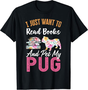 I Just Want to Read Books and Pet My Pug