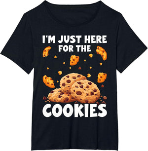 I'm Just Here for The Cookies Funny Chocolate Chip Cookie