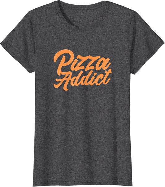 Pizza Addict Funny Pizza Lover
