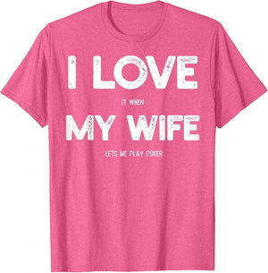 I Love Wife Lets Me Play Poker Husband Card Poker Player