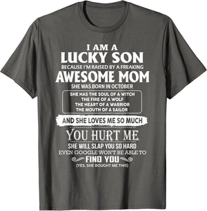 I'm A Lucky Son of Awesome Mom She was Born in October