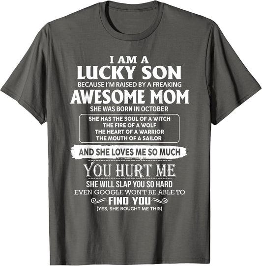 I'm A Lucky Son of Awesome Mom She was Born in October