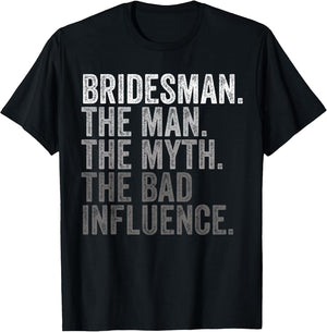Man Myth Bridesman Funny Bachelorette Party Wedding