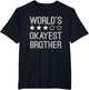 Worlds Okayest Brother | Funny Brother