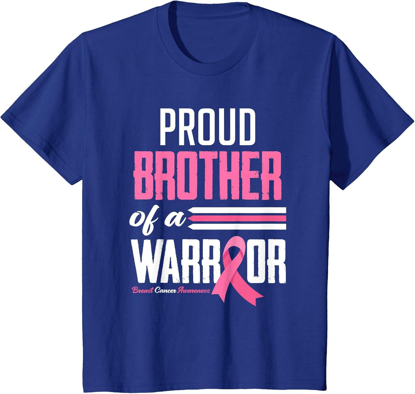 Proud Brother of A Warrior Sister Breast Cancer Awareness