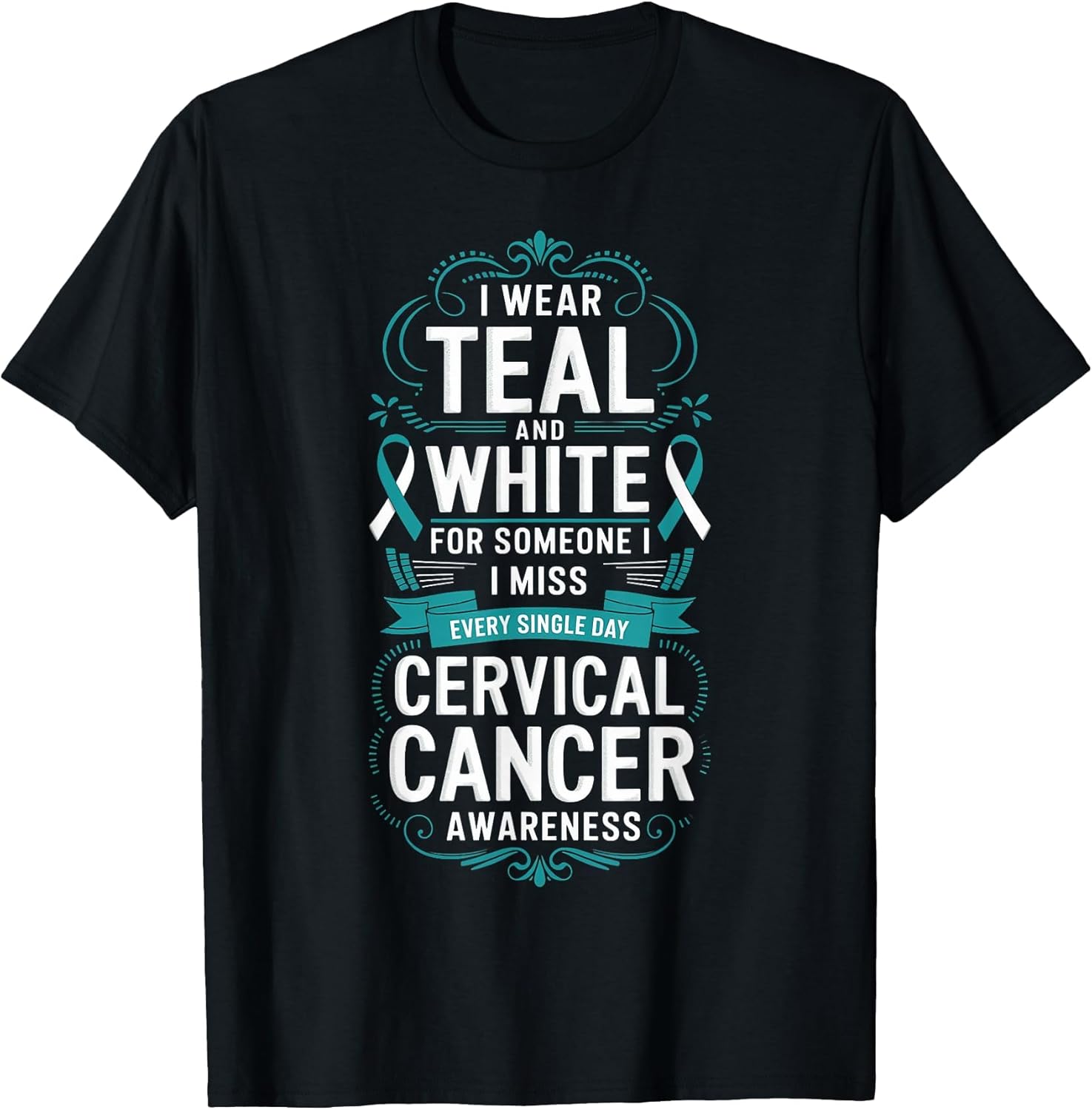 I Wear Teal Teal Ribbon Cervical Cancer Awareness
