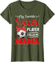 My Favorite Soccer Player Calls Me Nana Mother's Day
