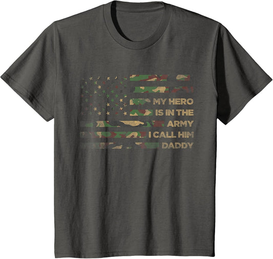 My Hero is in The Army I Call Him Daddy Funny Camouflage Dad