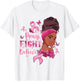 Afro Messy Bun Pray Fight Believe for Support Breast Cancer