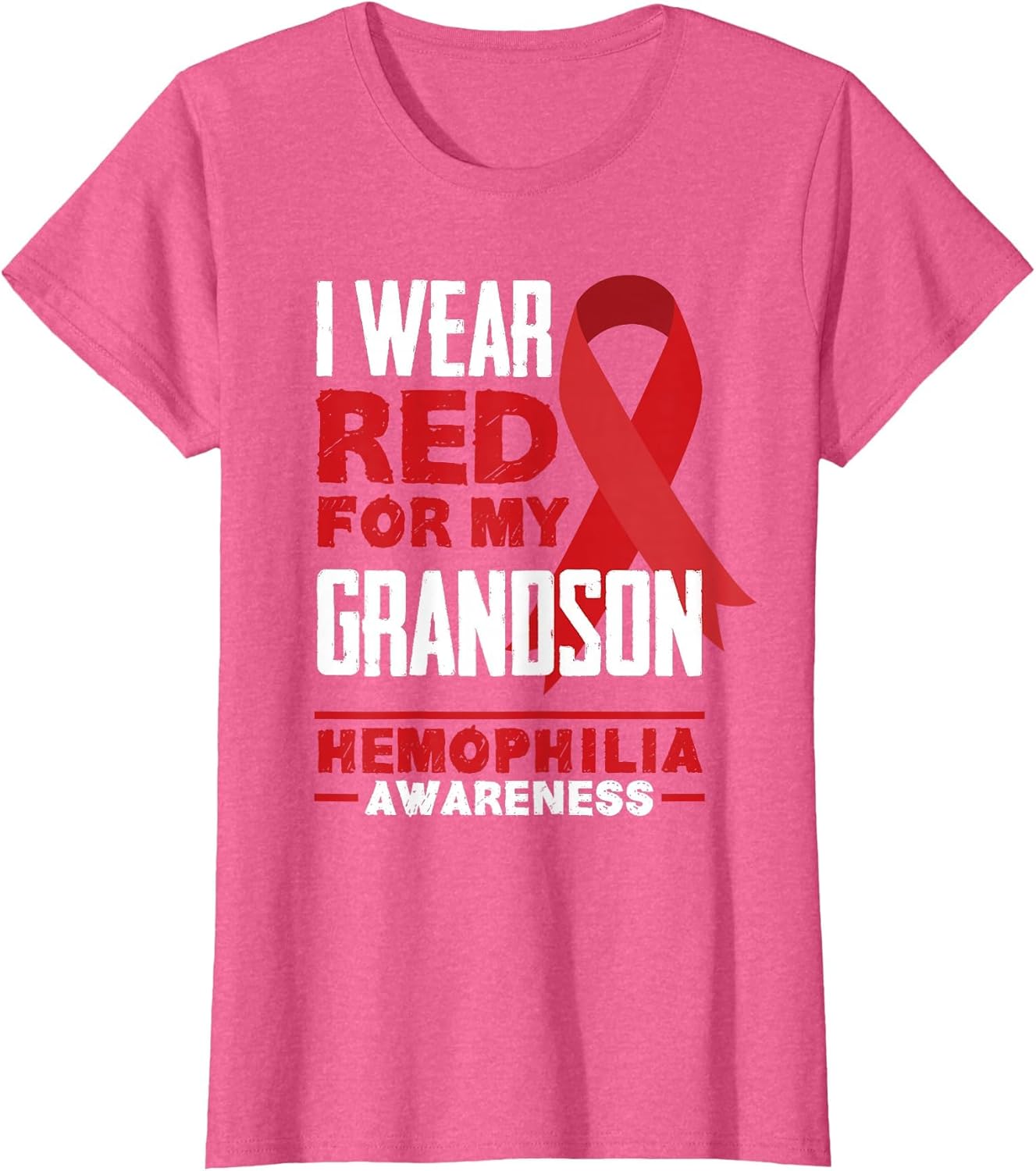 I Wear Red for My Grandson Hemophilia Awareness