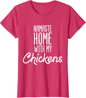 Namaste Home with My Chickens Yoga Meditation Om Namaste