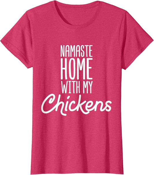 Namaste Home with My Chickens Yoga Meditation Om Namaste