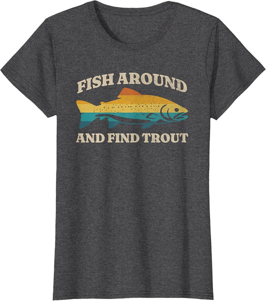 Fish Around and Find Trout Retro Fly Fishing