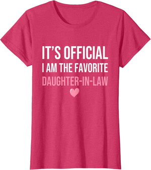 It's Official I'm The Favorite Daughter-in-Law Funny Sayings