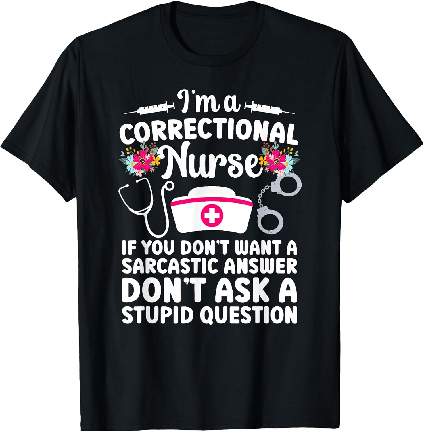 I'm A Correctional Nurse Prison Nurse Corrections Nursing
