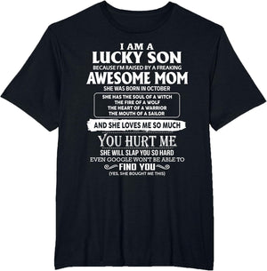 I'm A Lucky Son of Awesome Mom She was Born in October