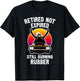 Retired Not Expired, Retired Car Guy, Funny Retirement