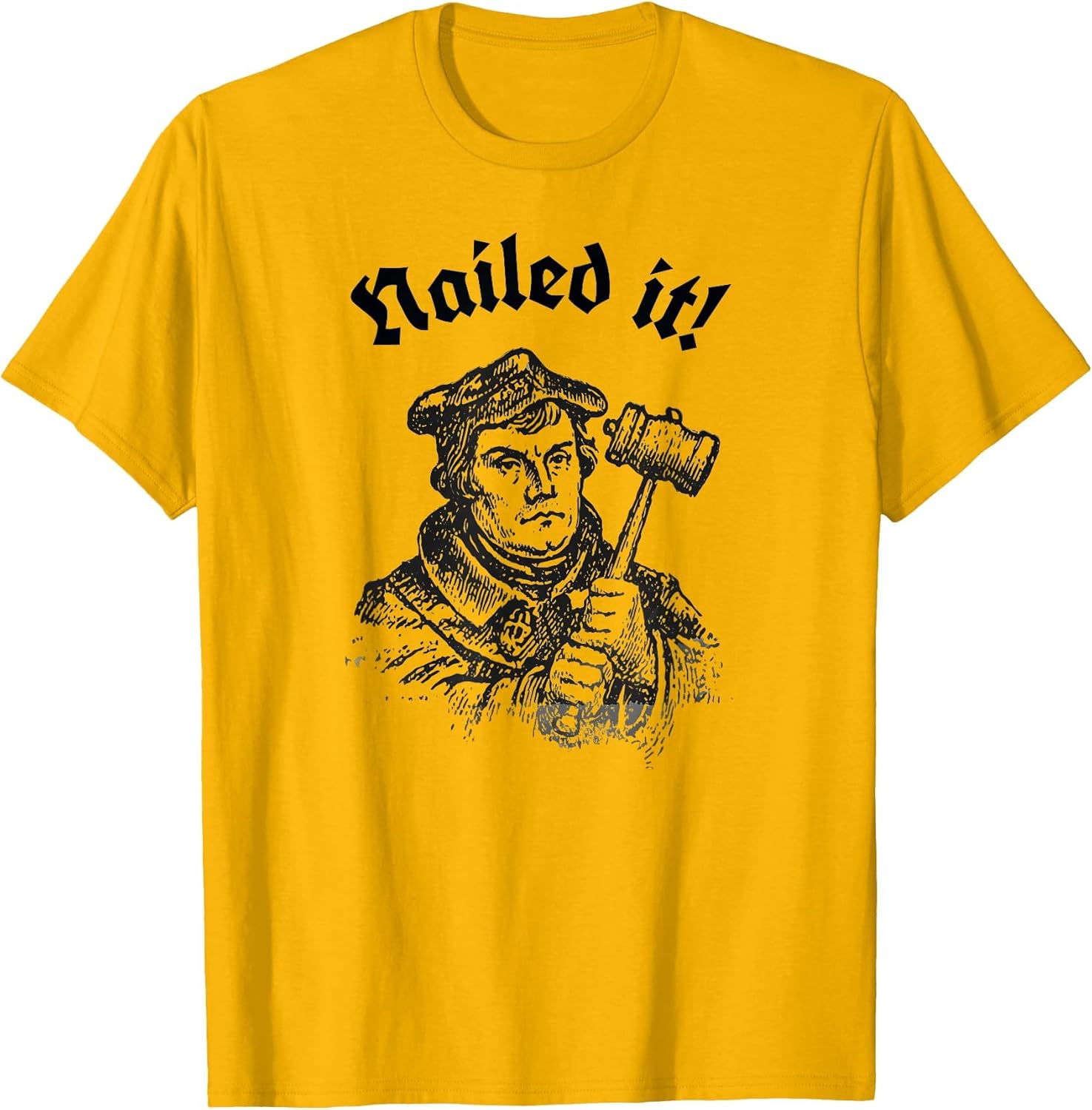Funny Martin Luther Hammer Time Nailed It Reformation