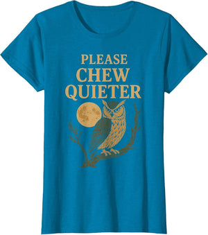 Please Chew Quieter Fanny Novelty Owl Bird Artwork Vintage