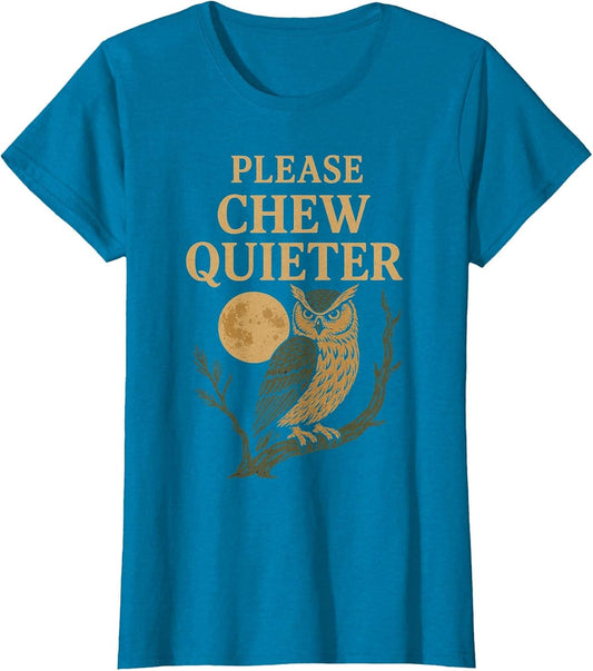 Please Chew Quieter Fanny Novelty Owl Bird Artwork Vintage