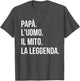 Italian Gifts for Dad - Dad The Man The Myth The Legend