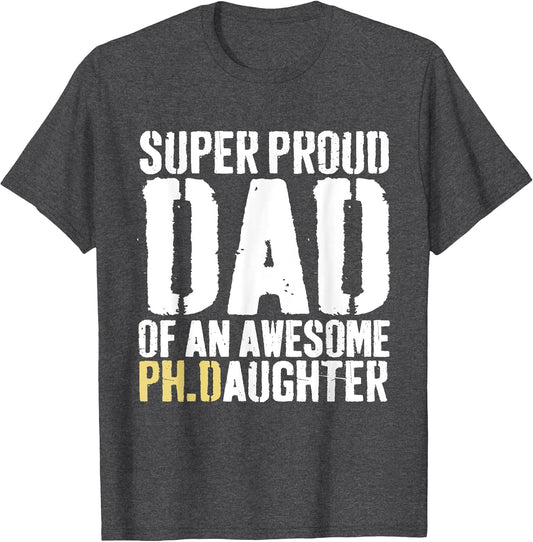 Funny PhD Dad Proud Doctorate PH.D Graduate Dad Graduation