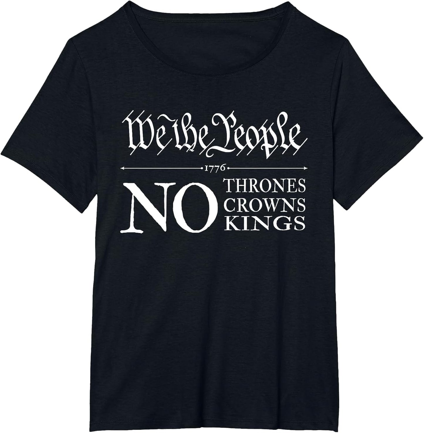 We The People No Thrones, Crowns, Kings