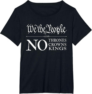 We The People No Thrones, Crowns, Kings