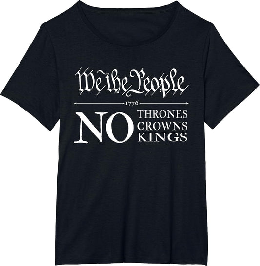 We The People No Thrones, Crowns, Kings