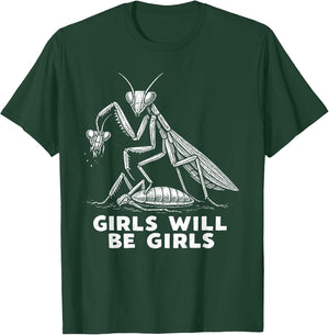 Funny Girl Will Be Girls Praying Mantis