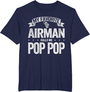 My Favorite Airman Calls Me Pop Pop Grandpa Father's Day