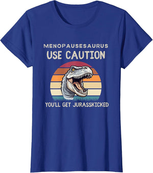 Funny Menopause Menopausesaurus Hormone Jurasskicked Joke