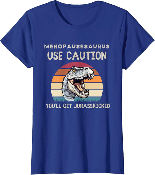 Funny Menopause Menopausesaurus Hormone Jurasskicked Joke