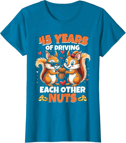 45th Wedding Anniversary 45 Years of Driving Each Other Nuts