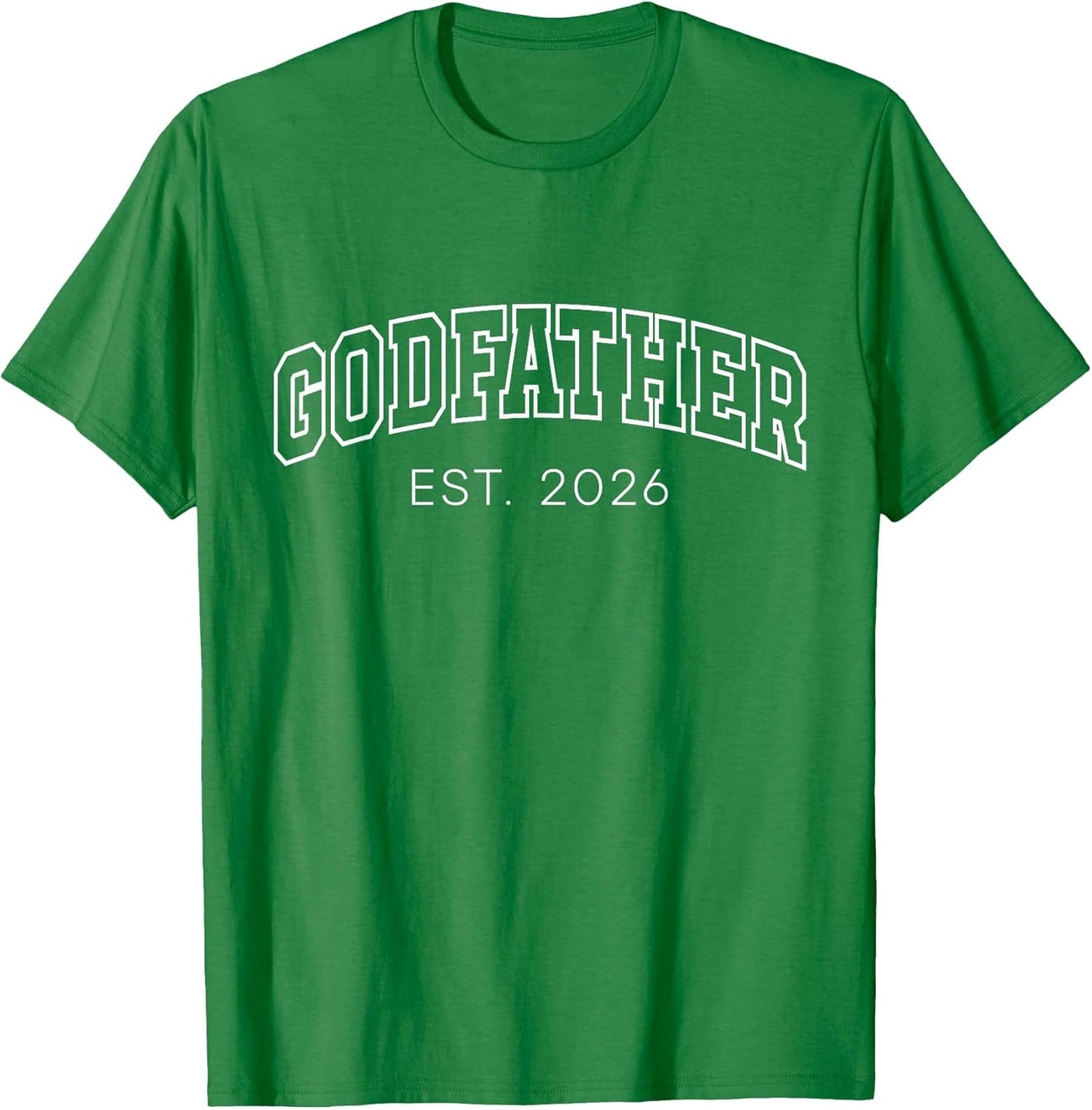 Godfather Est 2026 Lettering New God Dad to Be Father's Day