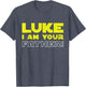 Great Funny Fathers Day from Luke to his Father