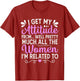 I Get My Attitude from All The Women Mom Sister Aunt Grandma