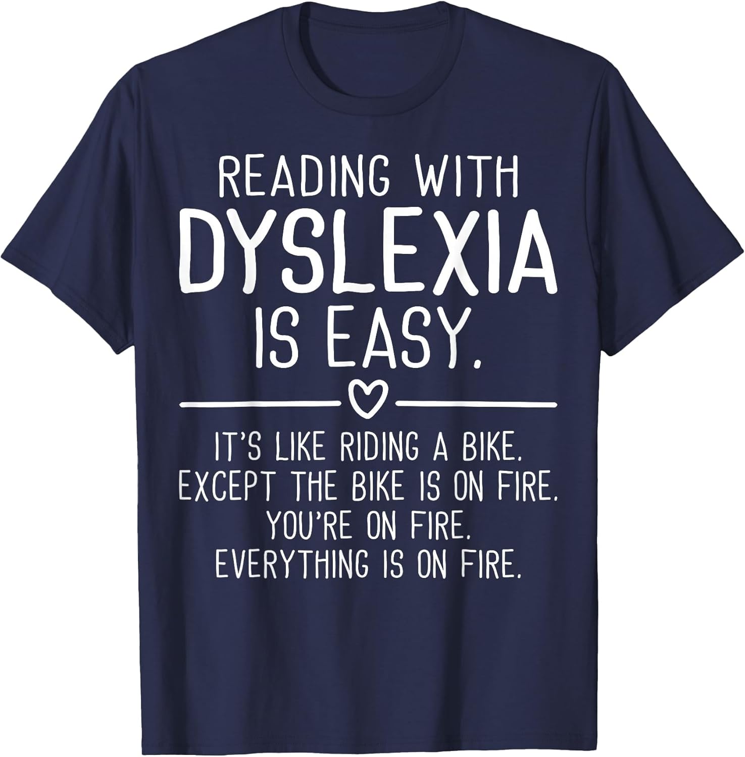 Reading with Dyslexia is Easy Funny Dyslexia Awareness