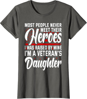 I was Raised by My Hero Proud Veterans Daughter