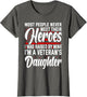 I was Raised by My Hero Proud Veterans Daughter
