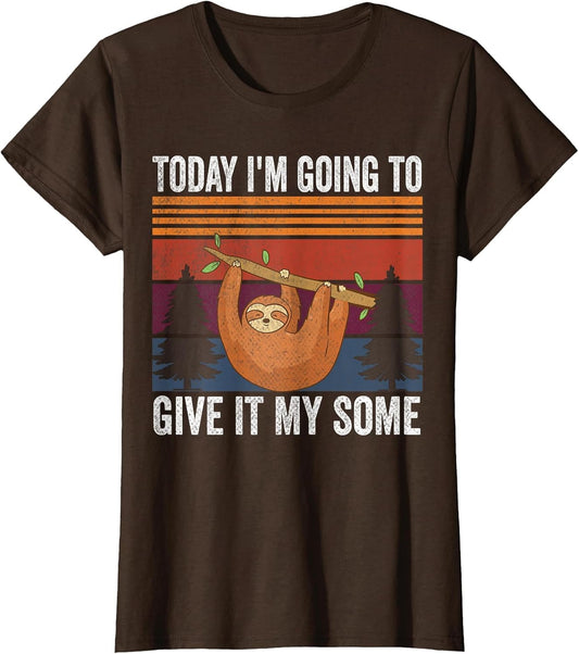 Today I'm Going to Give It My Some Sloth Vintage Camping