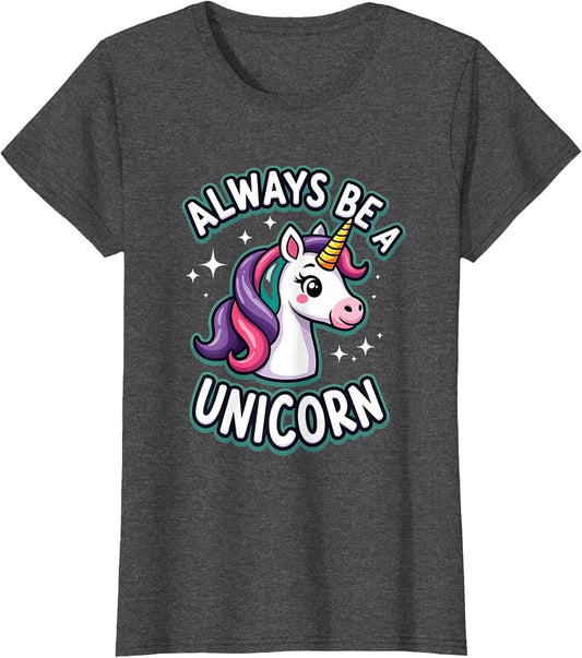 Always Be A Unicorn Magical Design