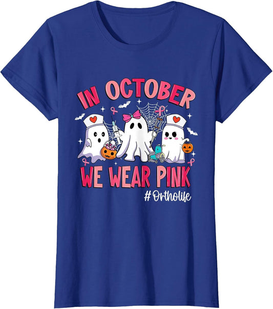in October We Wear Pink Ortho Life Ortho Nurse Breast Cancer