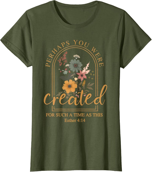 Perhaps You were Created Bible Verse Faith Christian Jesus