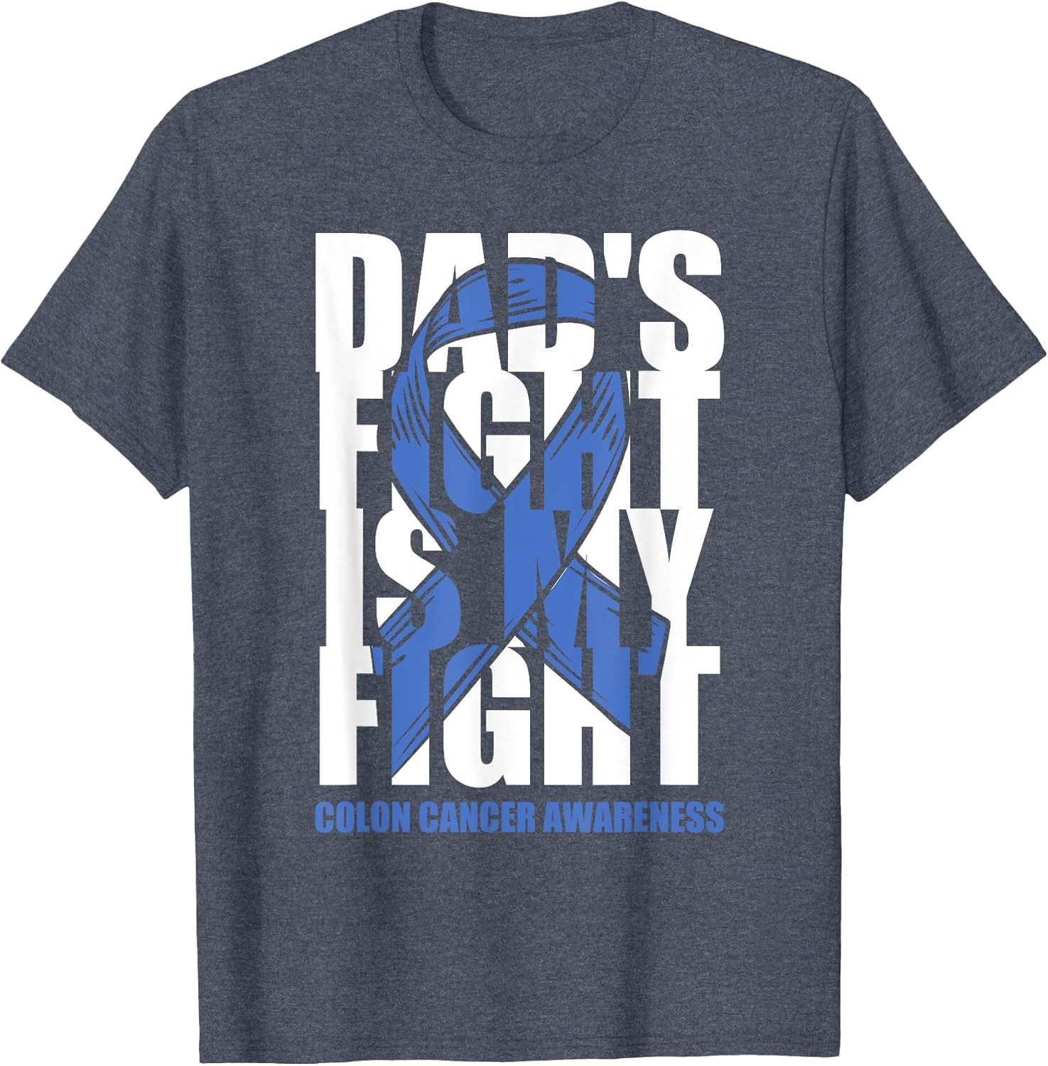 Colon Cancer Awareness Month Dark Blue Ribbon Dad's Fight